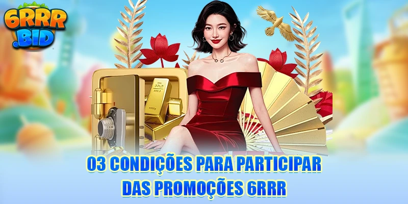 03-condiçoes-para-participar-das-promoçoes-6rrr