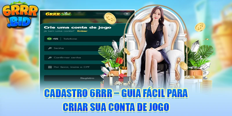cadastro-6rrr-–-guia-facil-para-criar-sua-conta-de-jogo