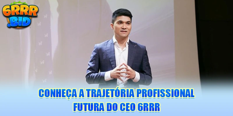 conheça-a-trajetoria-profissional-futura-do-ceo-6rrr