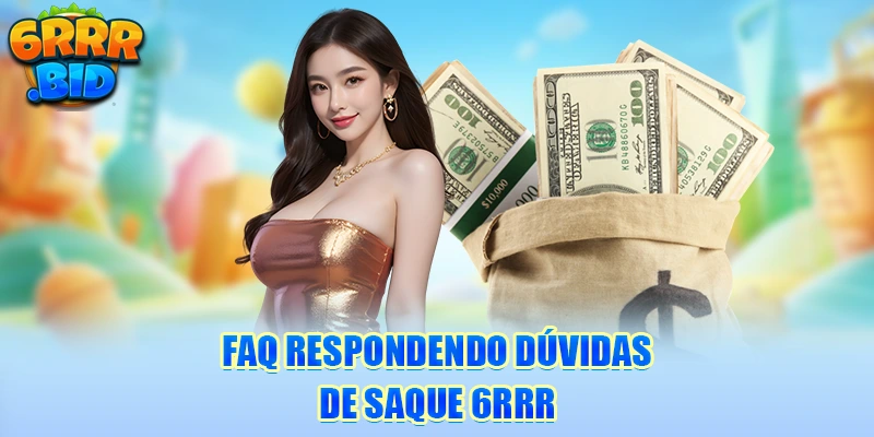 faq-respondendo-duvidas-de-saque-6rrr